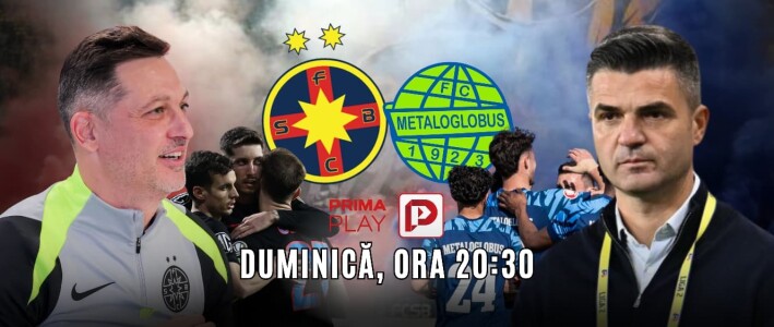 Vezi FCSB - Metalglobus pe PrimaPlay.ro