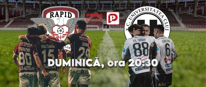 Vezi Rapid - ”U” Cluj pe PrimaPlay.ro
